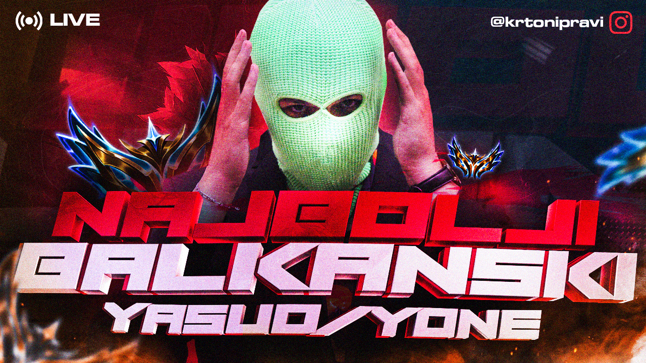 NAJBOLJI BALKANSKI YASUO